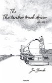 The tanker truck driver (eBook, ePUB) The tanker truck driver (eBook, ePUB)