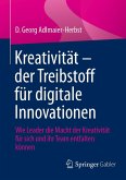 Kreativität - der Treibstoff für digitale Innovationen (eBook, PDF)