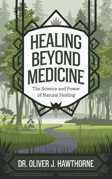 Healing Beyond Medicine (eBook, ePUB)