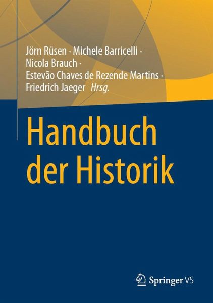 Handbuch der Historik (eBook, PDF) Handbuch der Historik (eBook, PDF)