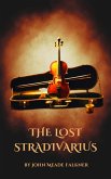 The Lost Stradivarius (eBook, ePUB) The Lost Stradivarius (eBook, ePUB)
