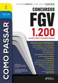 Como Passar em Concursos FGV - 3ª Ed - 2025 (eBook, ePUB) Como Passar em Concursos FGV - 3ª Ed - 2025 (eBook, ePUB)