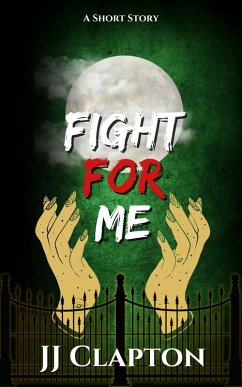 Fight For Me (eBook, ePUB) - Clapton, Jj