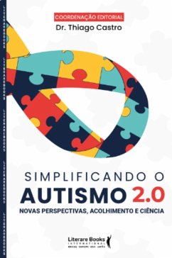 Simplificando o autismo 2.0 (eBook, ePUB) - Castro, Thiago