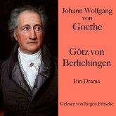 Johann Wolfgang von Goethe: Götz von Berlichingen (MP3-Download) Johann Wolfgang von Goethe: Götz von Berlichingen (MP3-Download)