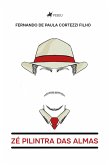 Zé Pilintra Das Almas (eBook, ePUB) Zé Pilintra Das Almas (eBook, ePUB)