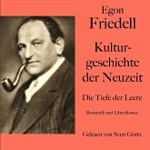 Egon Friedell: Kulturgeschichte der Neuzeit. Die Tiefe der Leere (MP3-Download) Egon Friedell: Kulturgeschichte der Neuzeit. Die Tiefe der Leere (MP3-Download)