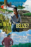Why Belize? (eBook, ePUB)