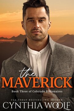 Cover The Maverick (Colorado Billionaires, #3) (eBook, ePUB)