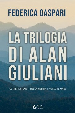 La trilogia di Alan Giuliani (eBook, ePUB) - Gaspari, Federica
