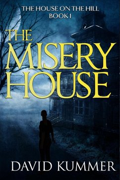 Cover The Misery House (The House on the Hill, #1) (eBook, ePUB)