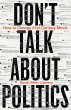 Don't Talk About Politics (eBook, ePUB) - Bild 1