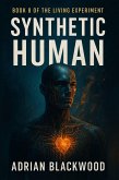 Synthetic Human (The Living Experiment, #8) (eBook, ePUB)