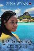 Ilha da Fantasia: Zero Regrets (eBook, ePUB) Ilha da Fantasia: Zero Regrets (eBook, ePUB)