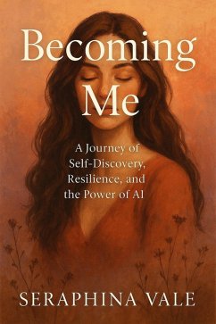Cover Becoming Me (Love, AI, and the Path Forward, #1) (eBook, ePUB)