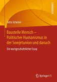 Baustelle Mensch - Politischer Humanismus in der Sowjetunion und danach (eBook, PDF)