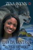 Mya's Werewolf (Ilha da Fantasia) (eBook, ePUB) Mya's Werewolf (Ilha da Fantasia) (eBook, ePUB)