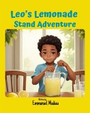 Leo's Lemonade Stand Adventure (eBook, ePUB) Leo's Lemonade Stand Adventure (eBook, ePUB)