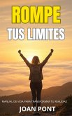 ROMPE TUS LIMITES (eBook, ePUB) ROMPE TUS LIMITES (eBook, ePUB)