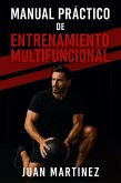 Manual Práctico de Entrenamiento Multifuncional (eBook, ePUB) Manual Práctico de Entrenamiento Multifuncional (eBook, ePUB)