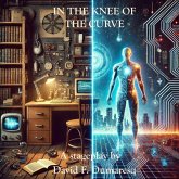 In the Knee of the Curve (Stageplay) (eBook, ePUB) In the Knee of the Curve (Stageplay) (eBook, ePUB)