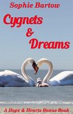 Cygnets & Dreams: A Small Town Hope & Hearts Bonus Book (eBook, ePUB) Cygnets & Dreams: A Small Town Hope & Hearts Bonus Book (eBook, ePUB)