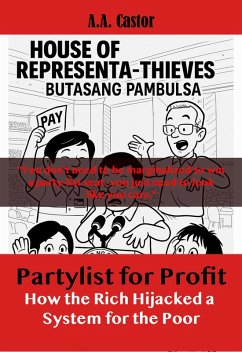 Cover Partylist for Profit: How the Rich Hijacked a System for the Poor (eBook, ePUB)