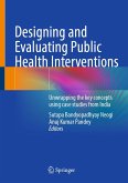 Designing and Evaluating Public Health Interventions (eBook, PDF) Designing and Evaluating Public Health Interventions (eBook, PDF)