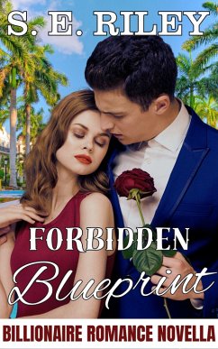 Cover Forbidden Blueprint: A Billionaire Romance Novella (The Unwritten Rules Series: Billionaire Romance) (eBook, ePUB)