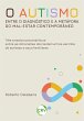 O autismo entre o diagnóstico e a... - Bild 1