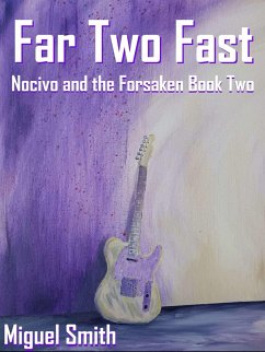 Cover Far Two Fast (Nocivo and the Forsaken, #2) (eBook, ePUB)