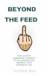 Beyond the Feed: How to Stop Comparing... - Bild 1