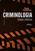 Criminologia - Teoria e Prática - 9ª ED - 2025 (eBook, ePUB) Criminologia - Teoria e Prática - 9ª ED - 2025 (eBook, ePUB)