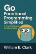 Go Functional Programming Simplified: A... - Bild 1