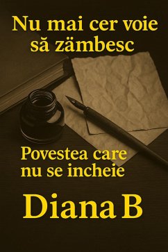 Nu mai cer voie sa zâmbesc (eBook, ePUB) - Diana