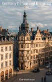 Germany Nature and Humanity (eBook, ePUB)