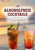 Alkoholfreie Cocktails: für die Happy Hour zu Hause (eBook, ePUB)
