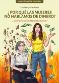¿Por qué las mujeres no hablamos de dinero? (eBook, ePUB)