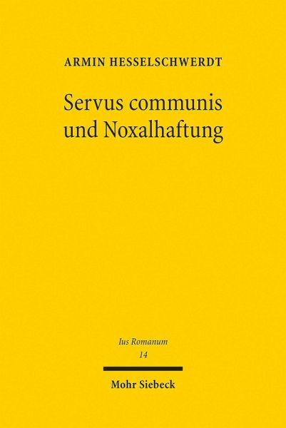 Servus communis und Noxalhaftung (eBook, PDF)