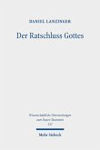 Der Ratschluss Gottes (eBook, PDF)