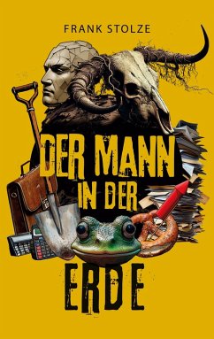 Der Mann in der Erde (eBook, ePUB) Der Mann in der Erde (eBook, ePUB)