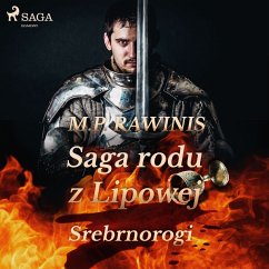 Saga rodu z Lipowej 26: Srebrnorogi (MP3-Download) - Rawinis, Marian Piotr