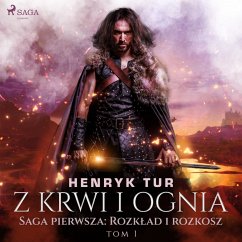 Cover Z krwi i ognia. Saga pierwsza: Rozkład i rozkosz (MP3-Download)