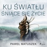 Ku światłu śniące się życie (MP3-Download)