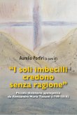 "I soli imbecilli credono senza ragione" (eBook, ePUB) "I soli imbecilli credono senza ragione" (eBook, ePUB)