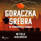 Gorączka srebra w Tarnowskich Górach (MP3-Download)