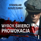 Wyrok śmierci 1. Prowokacja (MP3-Download) Wyrok śmierci 1. Prowokacja (MP3-Download)