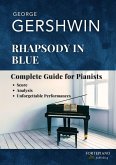 Rhapsody in Blue by Gershwin (for Piano solo) (eBook, ePUB) Rhapsody in Blue by Gershwin (for Piano solo) (eBook, ePUB)