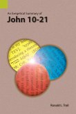 An Exegetical Summary of John 10-21 (eBook, ePUB) An Exegetical Summary of John 10-21 (eBook, ePUB)