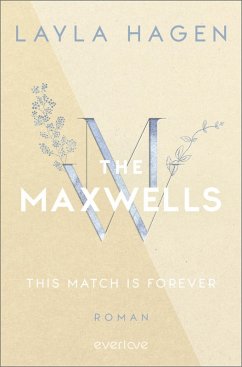 This Match is Forever / The Maxwells Bd.6   (Mängelexemplar) - Hagen, Layla